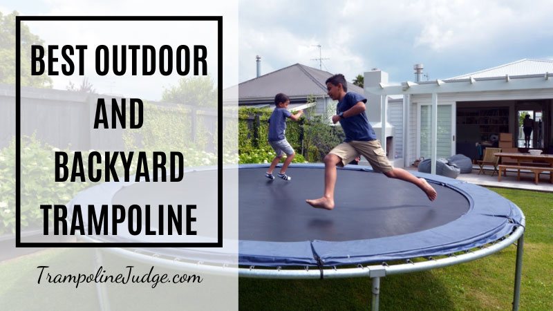 best outdoor and backyard trampoline
