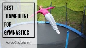 best trampoline for gymnastics