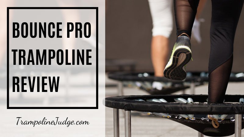bounce pro trampoline review